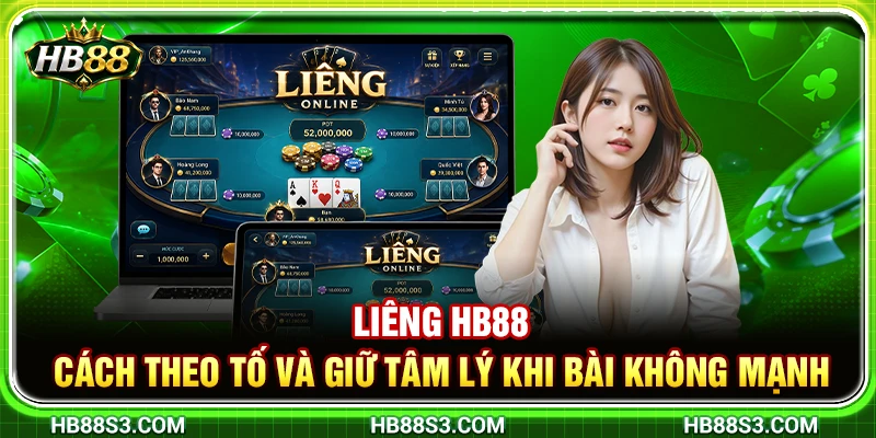 Liêng HB88 – Cách Theo Tố Và Giữ Tâm Lý Khi Bài Không Mạnh 3 Liêng HB88 – Cách Theo Tố Và Giữ Tâm Lý Khi Bài Không Mạnh