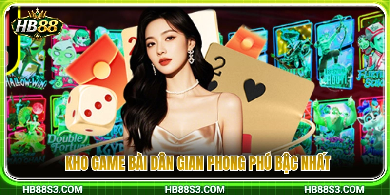 Hệ thống game bài truyền thống đa dạng hàng đầu 