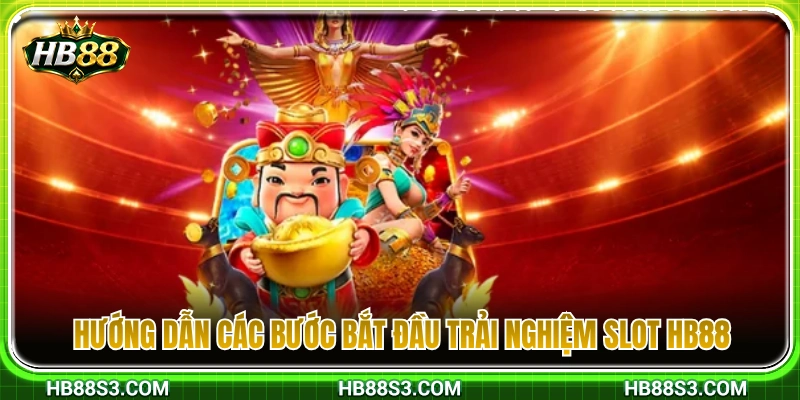 Slot HB88 3 Cách thức tham gia quay hũ Slot HB88